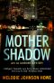 [Claire Conrad & Maggie Hill 01] • Mother Shadow